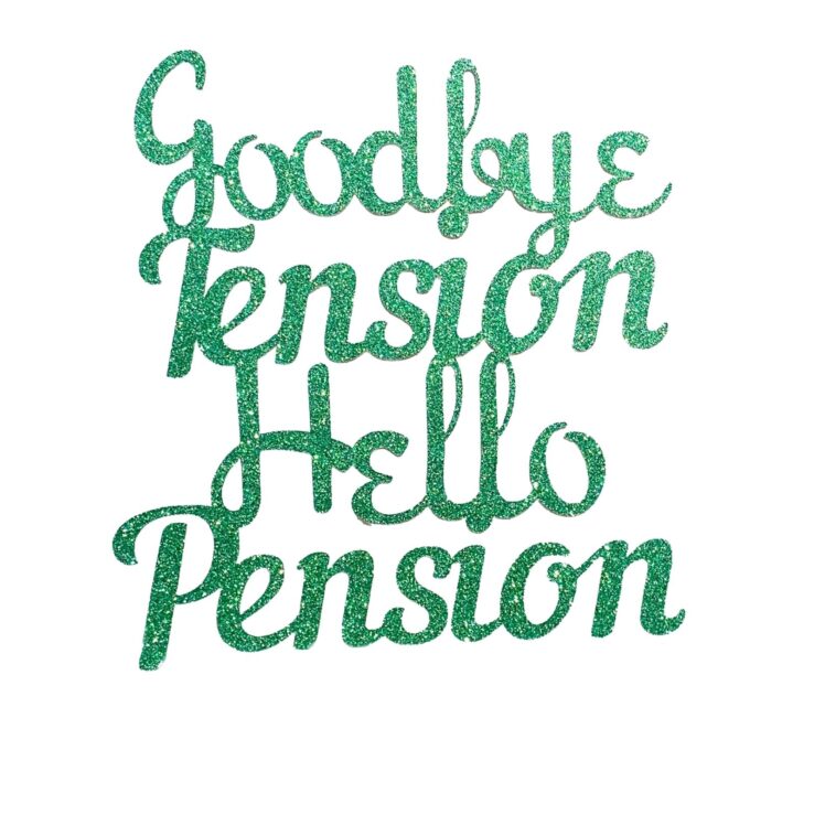 Goodbye Tension Hello Pension Personalized Double Sided Glitter Cake Topper Retirement